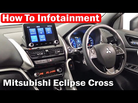 How To Mitsubishi Eclipse Cross Infotainment - Navi, Radio, Safety systems