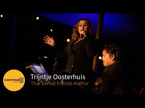 Trijntje Oosterhuis - That's What Friends Are For | Kampvuurconcert 2022